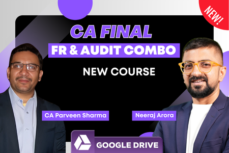 CA Final Audit Live Batch & FR Combo | Google Drive | Neeraj Arora & CA Parveen Sharma cover