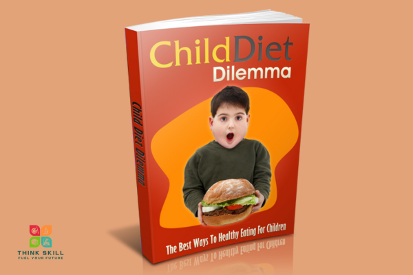 Book - Child Diet Dilemma - The Best Ways To Healthy Eating For Children cover