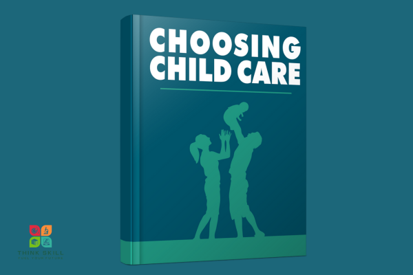 Book - Choosing Child Care - Your Guide to Safe and Nurturing Care for Your Little One cover