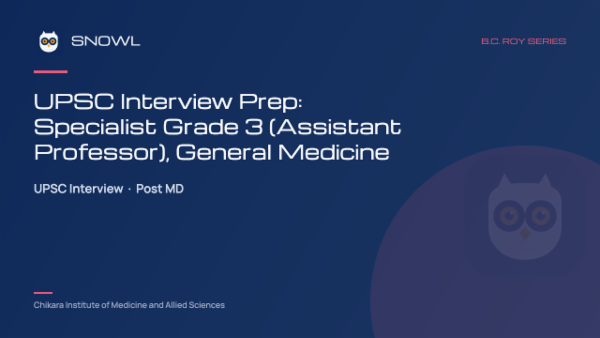 UPSC Interview Prep: Specialist Grade 3 (Assistant Professor), General Medicine cover