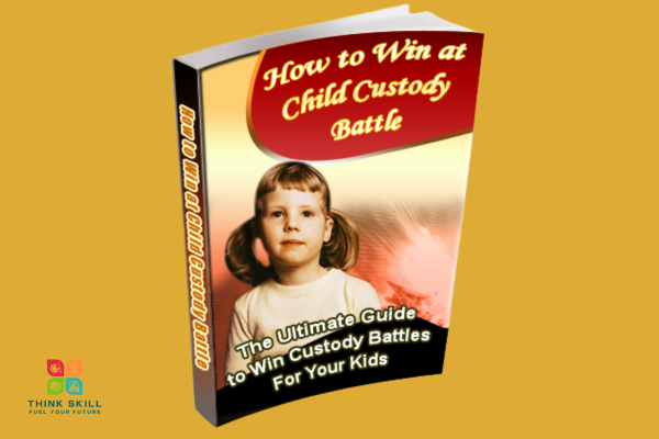 Book - How to Win at Child Custody Battle - The Ultimate Guide to Win Custody Battles for Your Kids cover