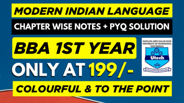 MAKAUT 1ST YEAR BBA MODERN INDIAN LANGUAGE & LITERATURE CHAPTER WISE NOTES+PYQ WITH SOLUTION cover