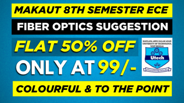 MAKAUT 8TH SEMESTER ECE FIBER OPTIC COMMUNICATION CHAPTER WISE NOTES+PYQ WITH SOLUTION cover