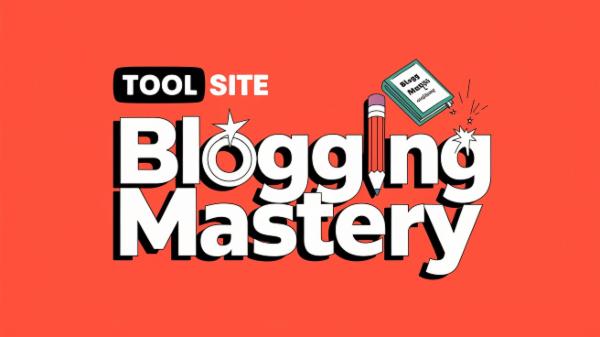 Tool Site Blogging Mastery Program cover
