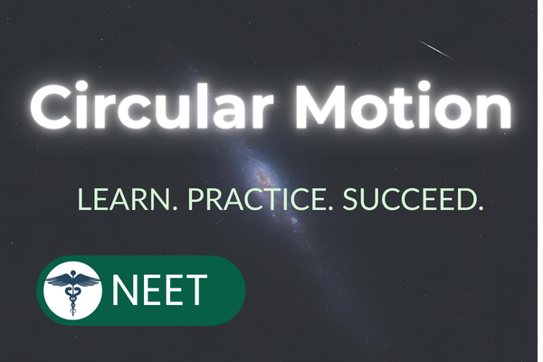 Step-by-Step Circular Motion for NEET Physics cover