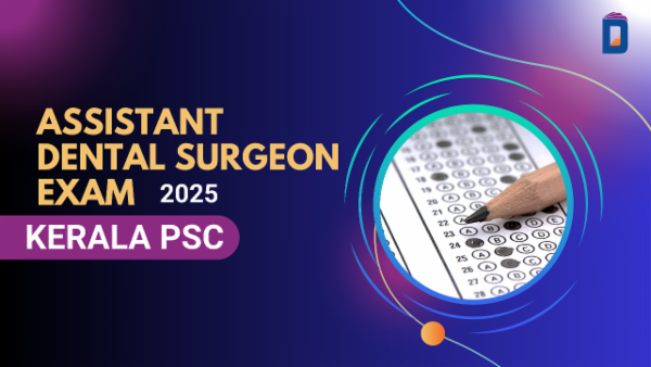 Comprehensive Course (Kerala PSC Assistant Dental Surgeon Exam 2025)-Online Batch cover