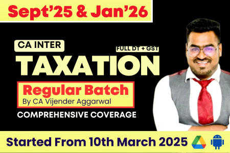 CA Inter Taxation Upcoming Regular Batch – Direct Tax & GST (For Sep 2025 & Jan 2026 Exams) cover