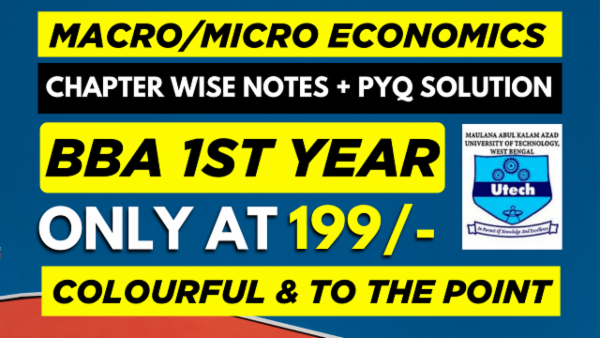MAKAUT 1ST YEAR BBA BUSINESS MACRO - ECONOMICS CHAPTER WISE NOTES+PYQ WITH SOLUTION cover
