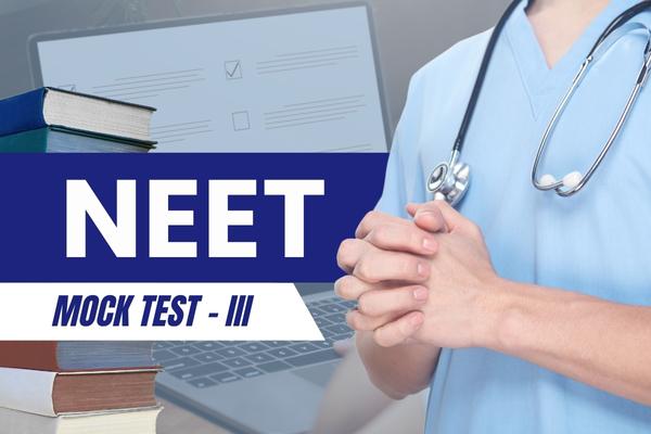 NEET MOCK TEST - III cover