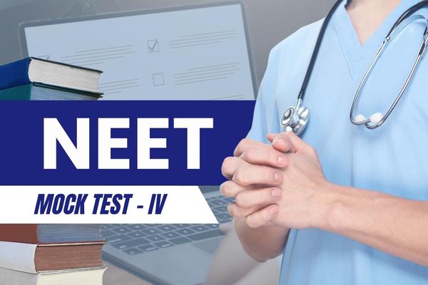 NEET MOCK TEST - IV cover