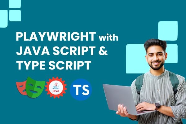Test Automation Tool Playwright with Java Script & Type Script cover
