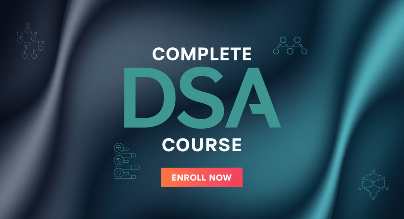 Complete DSA Course – Basics to Advanced for Free