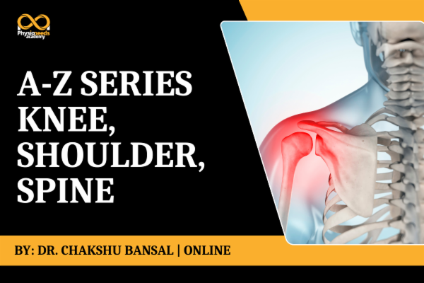 Certificate Course in Spine, Knee & Shoulder - A-Z Clinical Specialization cover