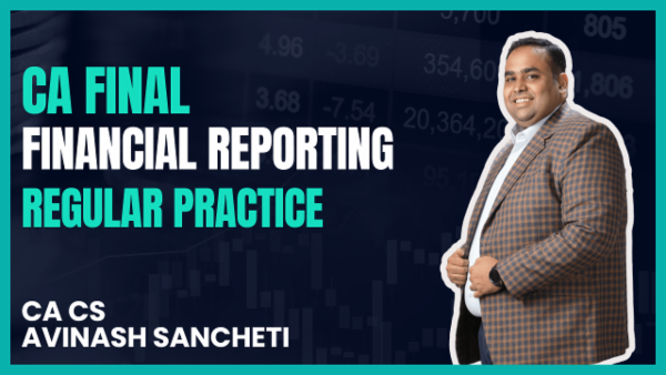 CA Final Financial Reporting Regular Practice Course cover
