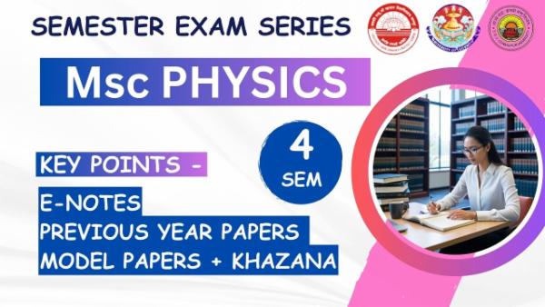 M.Sc Physics 4th Semester Exam Booster Batch 2025 | For Lucknow University/CSJMU Kanpur/DDU University Students cover