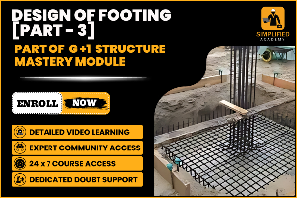 DESIGN OF FOOTING [PART - 3] in G+1 STRUCTURE MASTERY MODULE cover