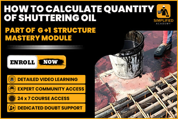 How To Calculate Quantity Of Shuttering Oil in G+1 STRUCTURE MASTERY MODULE cover