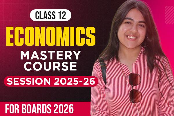 Class XII Economics Mastery Course | Boards 2026 cover
