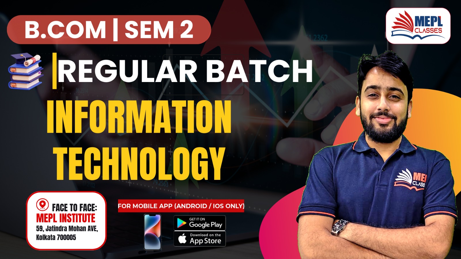 B.COM - SEMESTER 2 - REGULAR BATCH - INFORMATION TECHNOLOGY - FOR MOBILE APP (ANDROID/IOS ONLY) cover