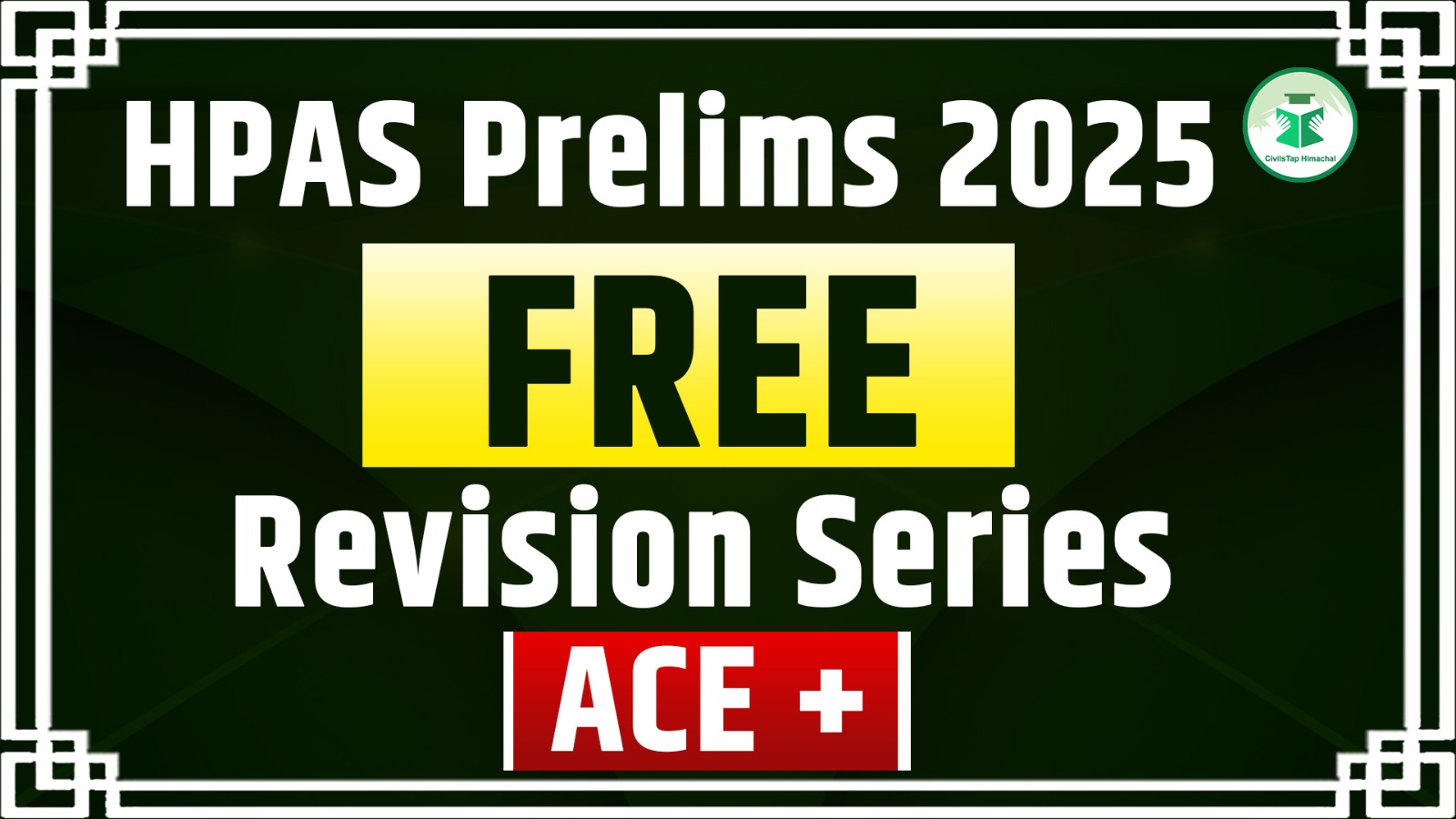 HPAS Prelims 2025 Free Revision Series ACE + cover