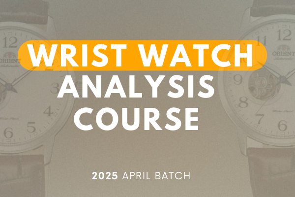 Grand Mastery Wristwatch Analysis course (April 2025 Batch) cover