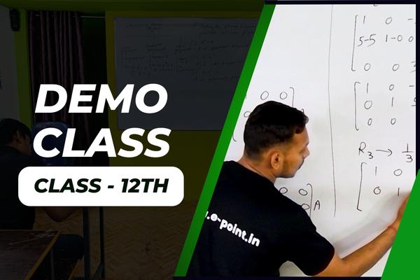 CLASS - 12TH MATHS DEMO CLASSES | e-point Coaching cover