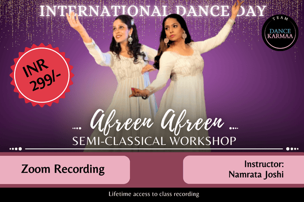 Afreen Afreen International Dance Day Special Semi Classical Workshop cover