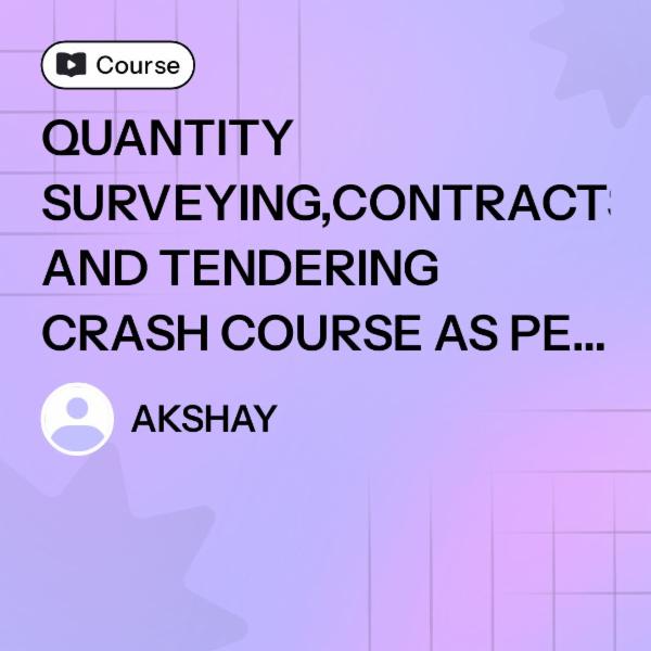 QUANTITY SURVEYING,CONTRACTS AND TENDERING CRASH COURSE AS PER SPPU SYLLABUS cover