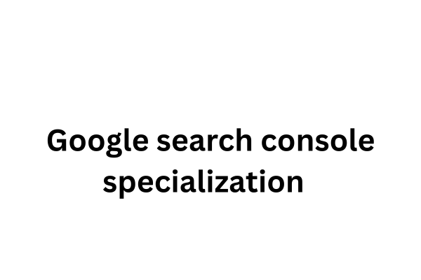 Google search console specialization  cover