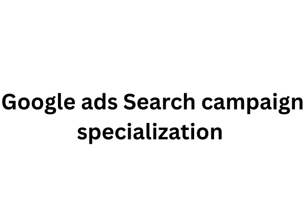 Google ads Search campaign specialization  cover