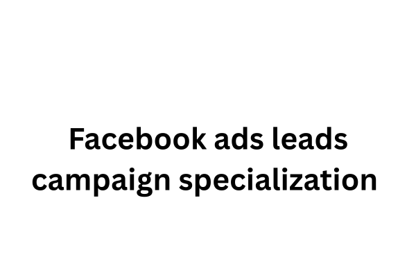 Facebook ads leads campaign specialization  cover