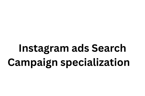 Instagram ads Search Campaign specialization  cover