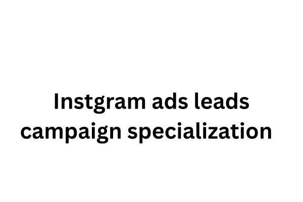 Instgram ads leads campaign specialization  cover