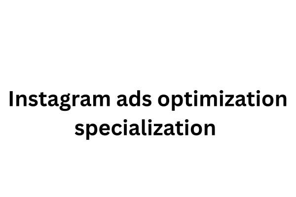 Instagram ads optimization specialization  cover
