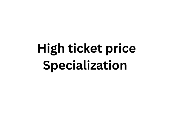 High ticket price Specialization  cover