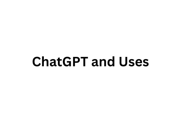 ChatGPT and Uses  cover
