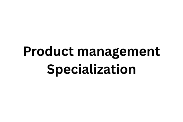 Product management Specialization  cover