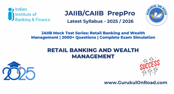 JAIIB Mock Test | RETAIL BANKING & WEALTH MANAGEMENT | 2000+ Questions with Explanations | New Syllabus 2025 & 2026 cover