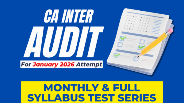 CA Inter Audit Monthly & Full Syllabus Test Series For January 2026 cover