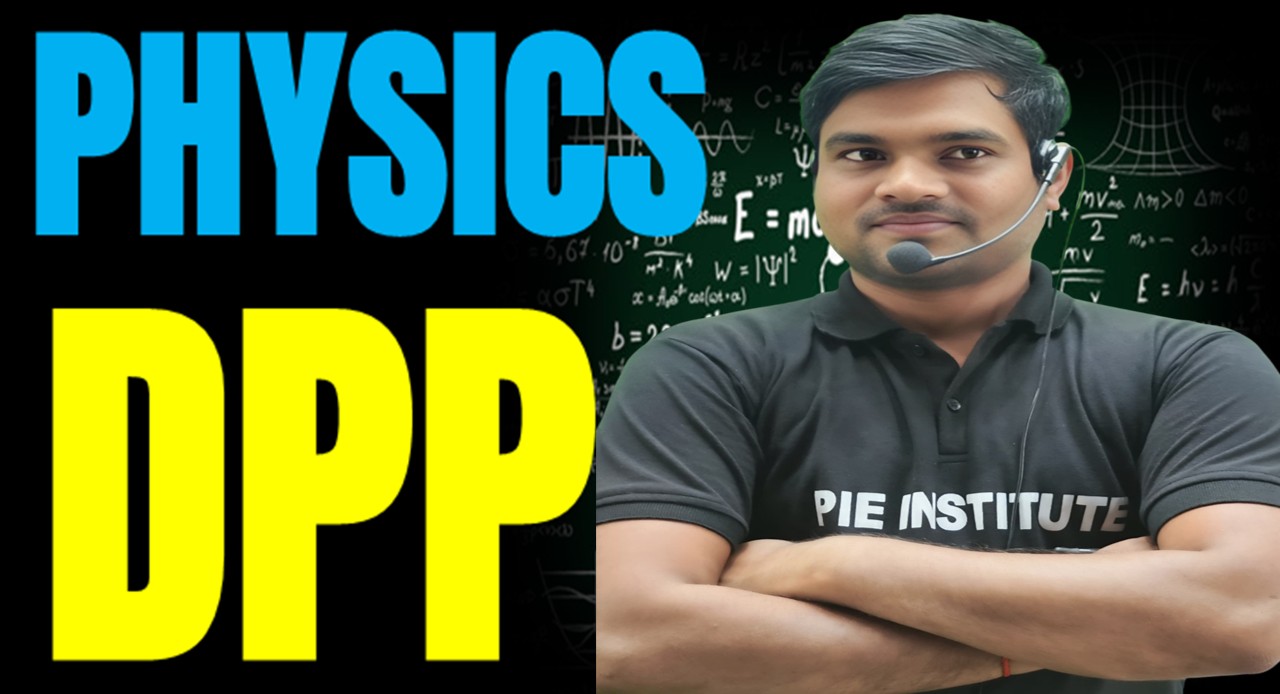 PHYSICS CLASSROOM DPP cover
