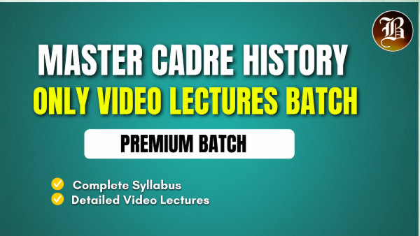 MASTER CADRE HISTORY ONLY VIDEO LECTURES BATCH cover