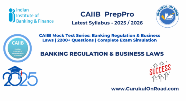 CAIIB Banking Regulations & Business Laws (BRBL) 2025 Online Mock Test