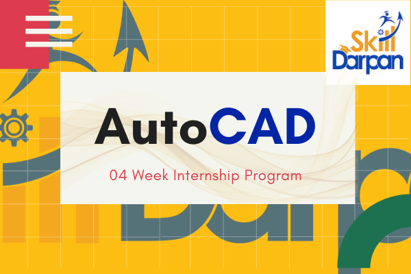 AutoCAD 2D+3D four week Internship cover