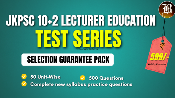 SELECTION GUARANTEE TEST SERIES JKPSC 10+2 LECTURER EDUCATION cover