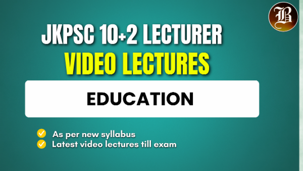 VIDEO LECTURES JKPSC 10+2 LECTURER EDUCATION cover