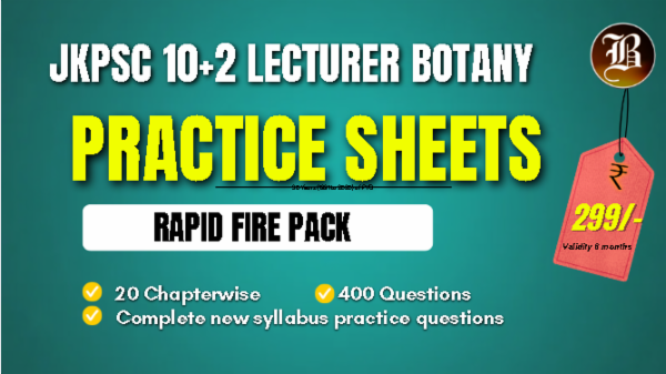 UNIT WISE PRACTICE SHEETS (RAPID FIRE) of JKPSC 10+2 LECTURER BOTANY cover