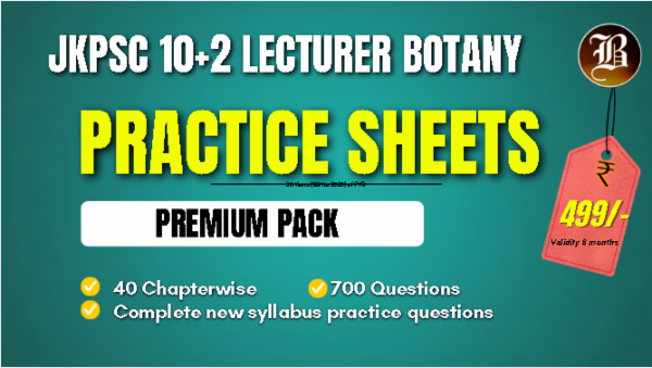 UNIT WISE PRACTICE SHEETS (PREMIUM PACK) Of JKPSC 10+2 LECTURER BOTANY cover