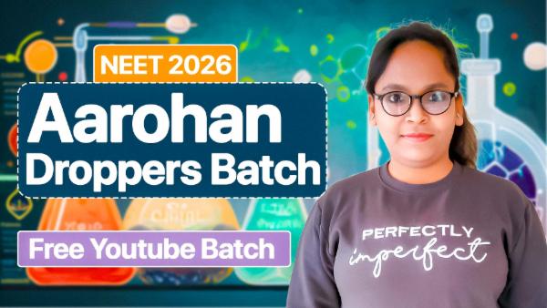 Aarohan NEET 2026 Free Youtube Batch cover