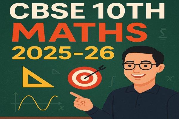Class 10 CBSE - Complete Math Mastery Course