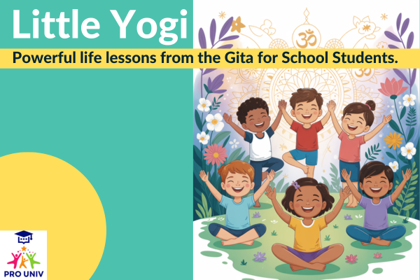 Little Yogi: Powerful life lessons from the Gita for School Students. cover